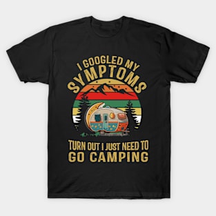 I just need to go camping T-Shirt